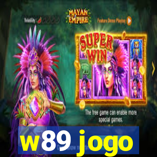 w89 jogo